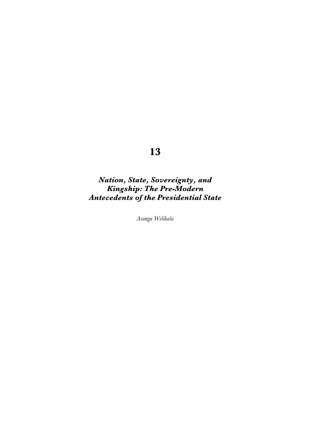 Nation, State, Sovereignty, and Kingship: the Pre-Modern Antecedents of the Presidential State