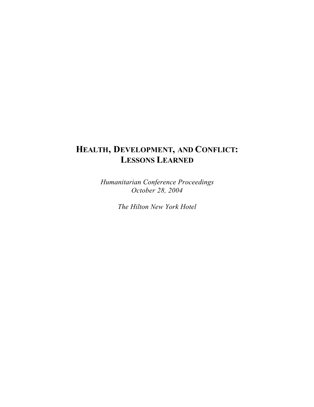 Health, Development, and Conflict: Lessons Learned