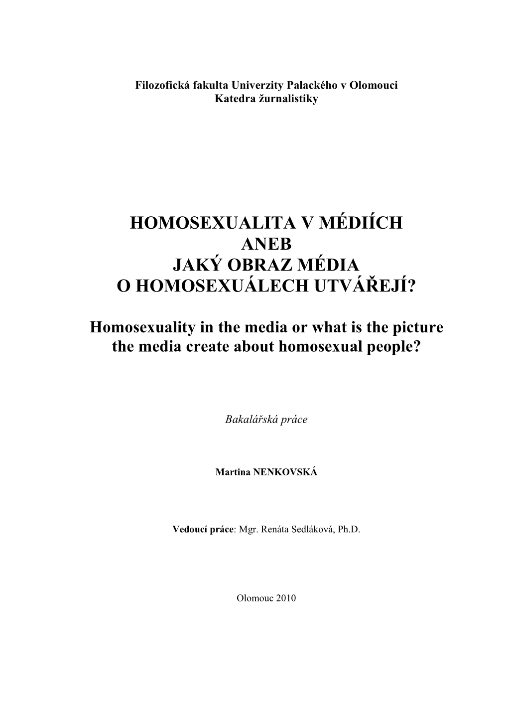 Homosexualita V Médiích Aneb Jaký Obraz Média O Homosexuálech Utvá Řejí?