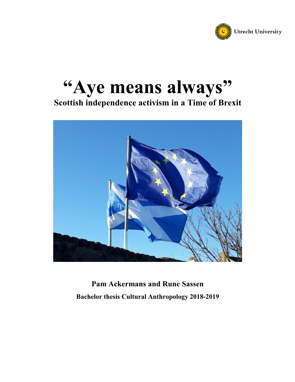 “Aye Means Always” Scottish Independence Activism in a Time of Brexit
