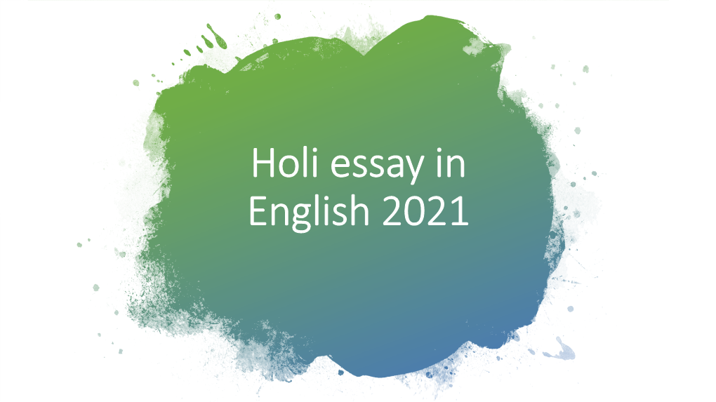 Holi Essay in English 2021 About Holi in English