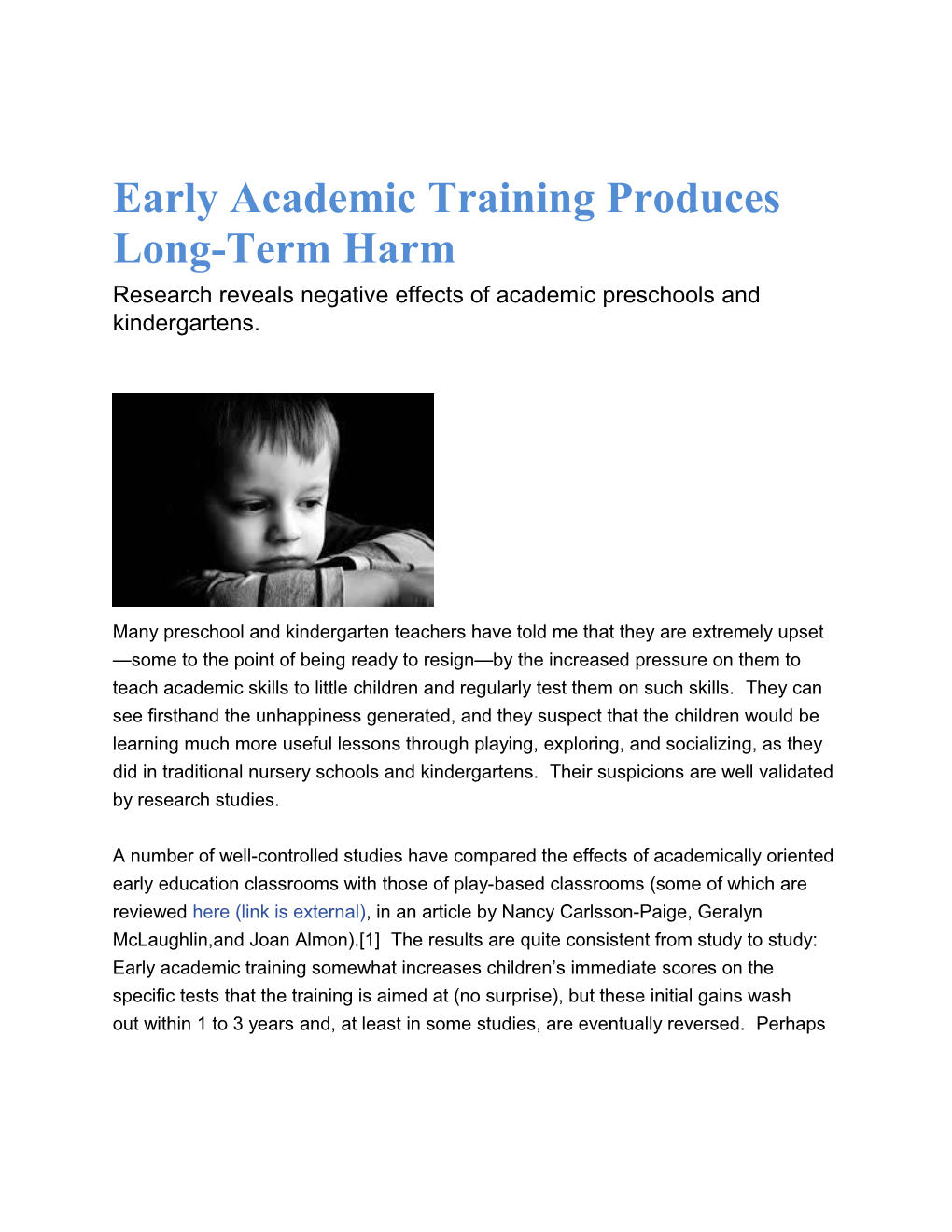 Early Academic Training Produces Long-Term Harm