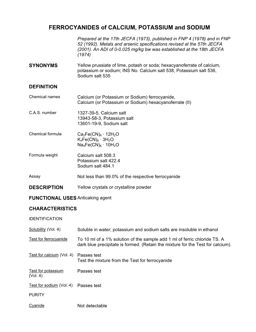 FERROCYANIDES of CALCIUM, POTASSIUM and SODIUM