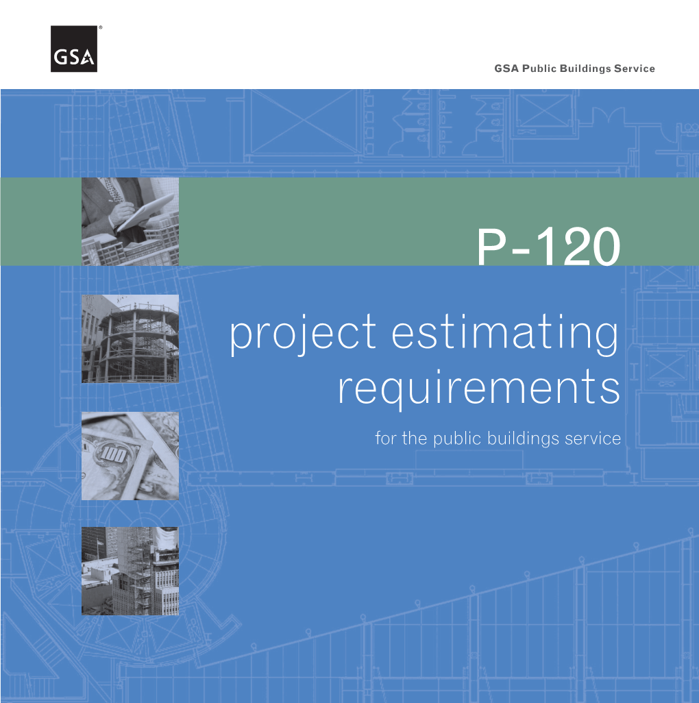Project Estimating Requirements for the Public Buildings Service