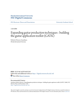 Expanding Guitar Production Techniques : Building the Guitar Application Toolkit (GATK) Roberto Horacio Aramburu Florida International University