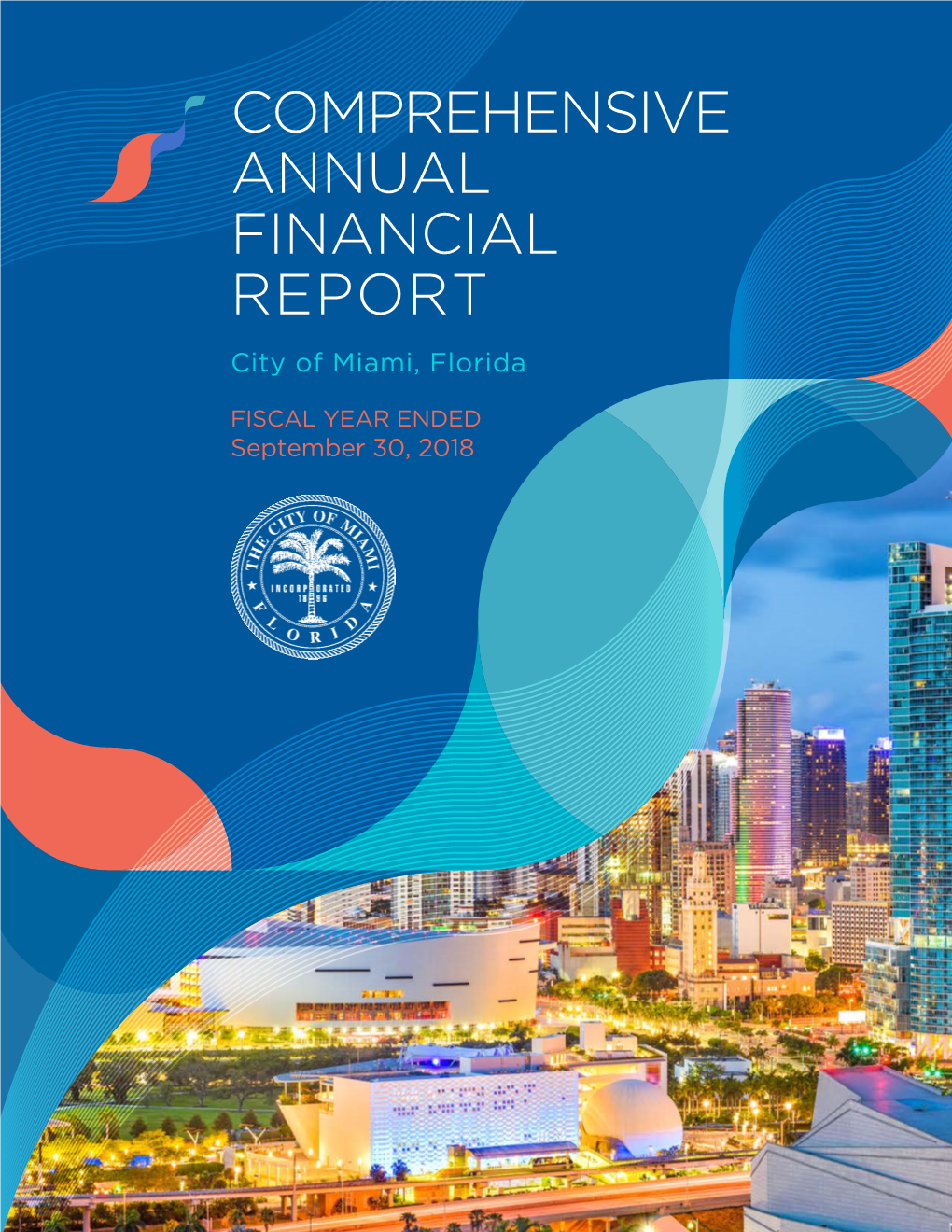 COMPREHENSIVE ANNUAL FINANCIAL REPORT City of Miami, Florida