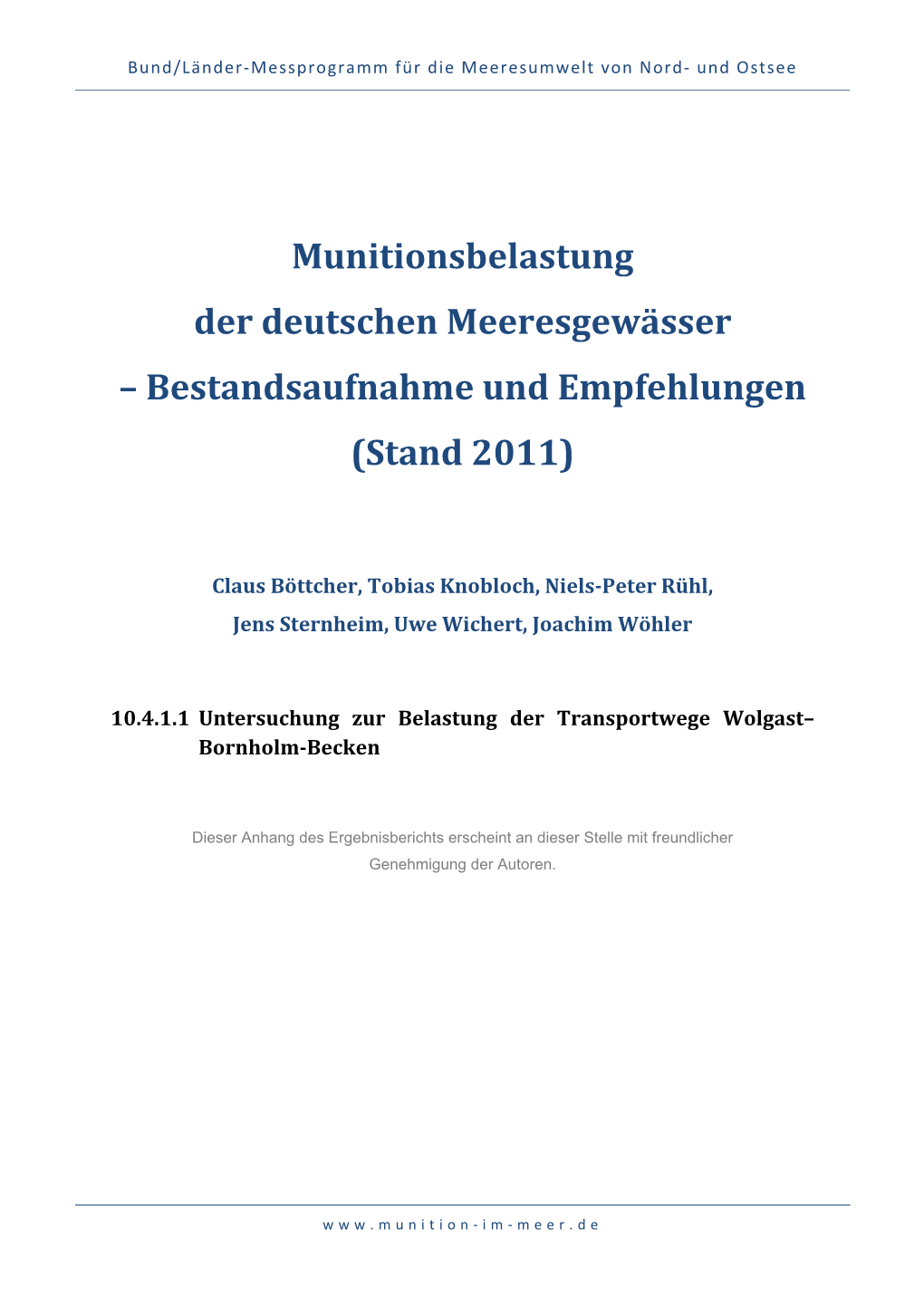 Munitionsbelastung Der Deutschen Meeresgewässer – Bestandsaufnahme Und Empfehlungen (Stand 2011)
