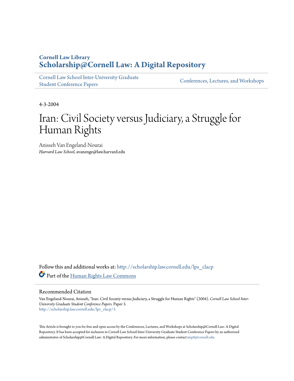 Iran: Civil Society Versus Judiciary, a Struggle for Human Rights Anisseh Van Engeland-Nourai Harvard Law School, Avanenge@Law.Harvard.Edu