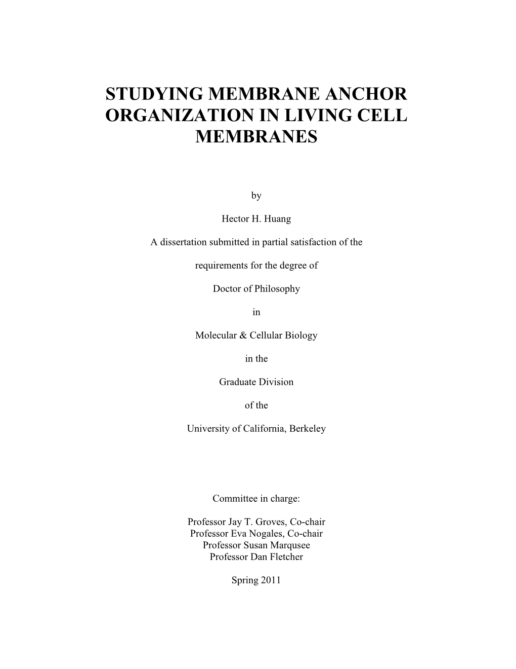 Studying Membrane Anchor Organization in Living Cell Membranes