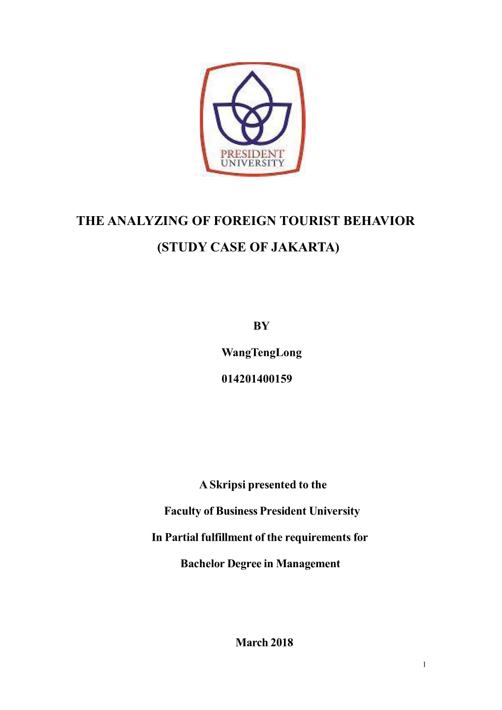 The Analyzing of Foreign Tourist Behavior (Study Case of Jakarta)