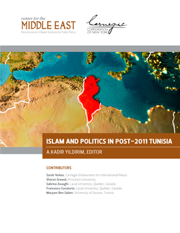 Islam and Politics in Post-2011 Tunisia A.Kadir Yildirim, Editor