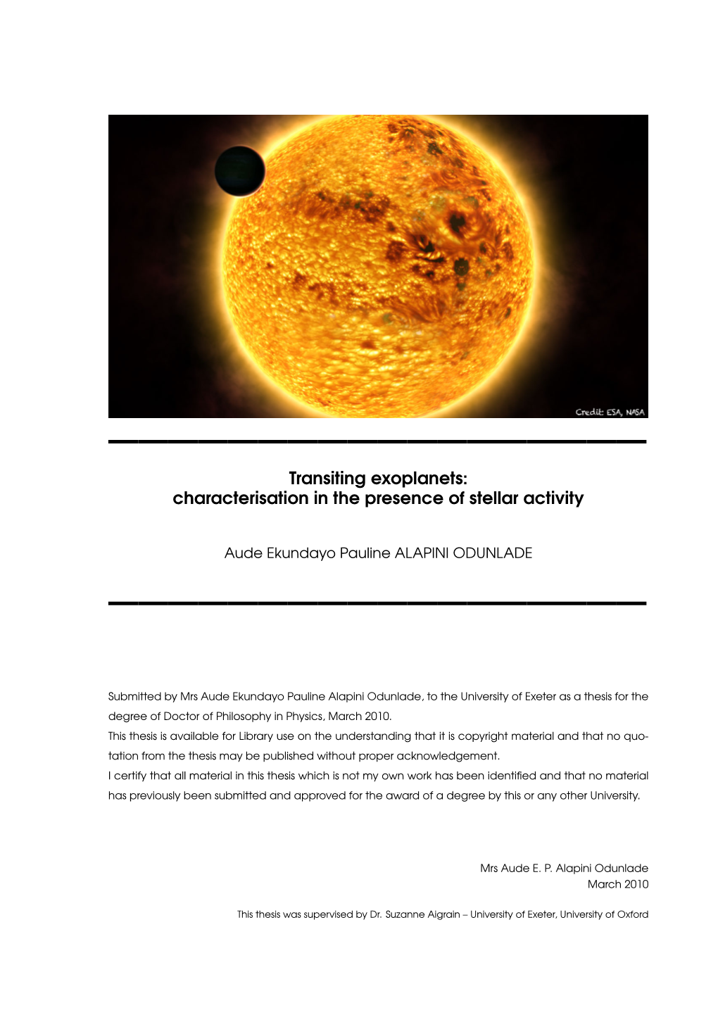 Transiting Exoplanets: Characterisation in the Presence of Stellar Activity