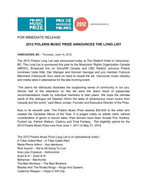 For Immediate Release 2012 Polaris Music Prize Announces the Long List