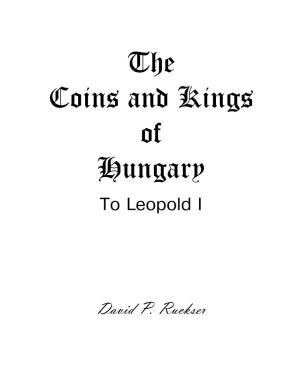 Coins and Kings of Hungary to Leopold I