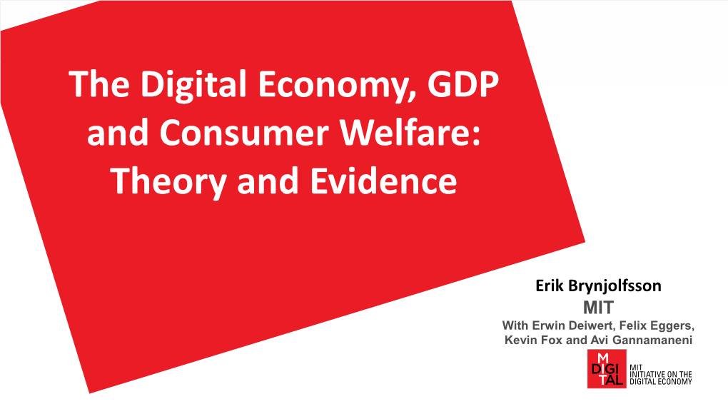 The Digital Economy, GDP and Consumer Welfare: Theory and Evidence