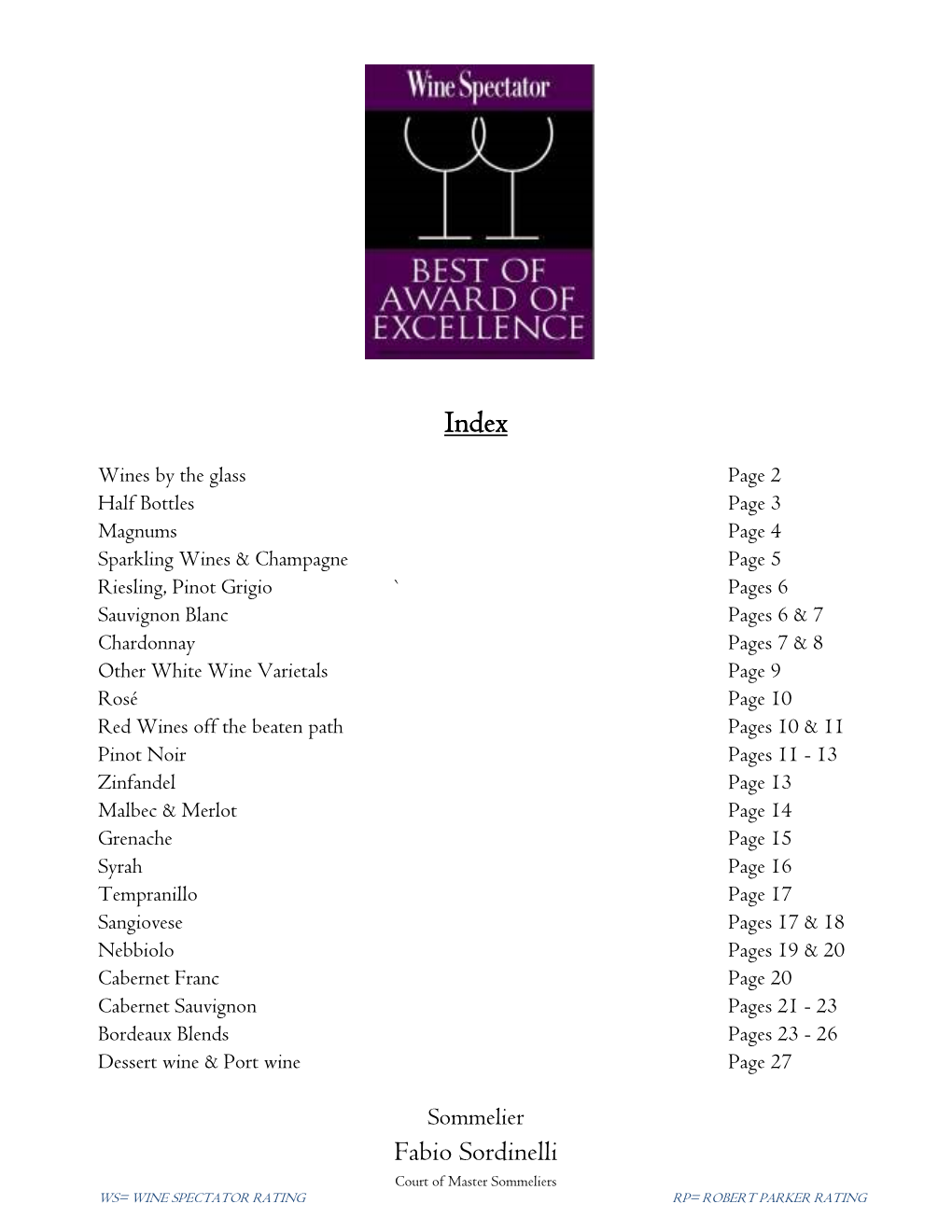 Fabio Sordinelli Court of Master Sommeliers WS= WINE SPECTATOR RATING RP= ROBERT PARKER RATING