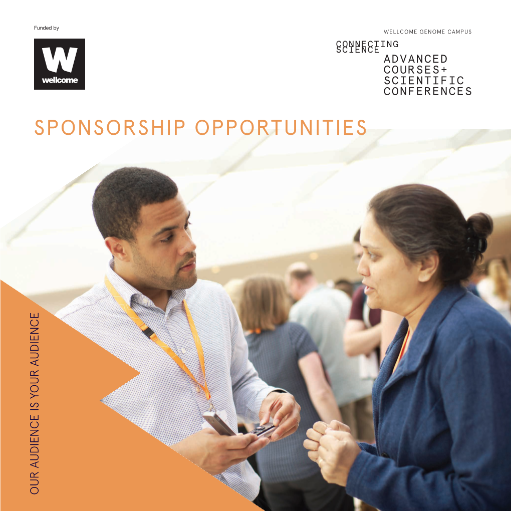 SPONSORSHIP OPPORTUNITIES OUR AUDIENCE IS YOUR AUDIENCE OUR PROGRAMME Healthcare