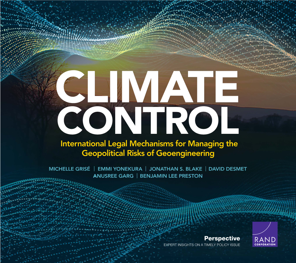 CLIMATE CONTROL International Legal Mechanisms for Managing the Geopolitical Risks of Geoengineering