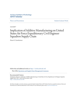 Implication of Additive Manufacturing on United States Air Force Expeditionary Civil Engineer Squadron Supply Chain Shane R