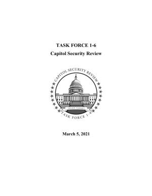 TASK FORCE 1-6 Capitol Security Review