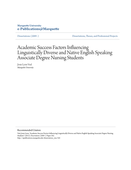 Academic Success Factors Influencing Linguistically Diverse and Native English Speaking Associate Degree Nursing Students Josie Lynn Veal Marquette University