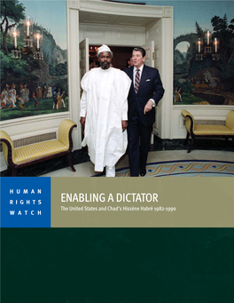 ENABLING a DICTATOR the United States and Chad’S Hissène Habré 1982-1990 WATCH