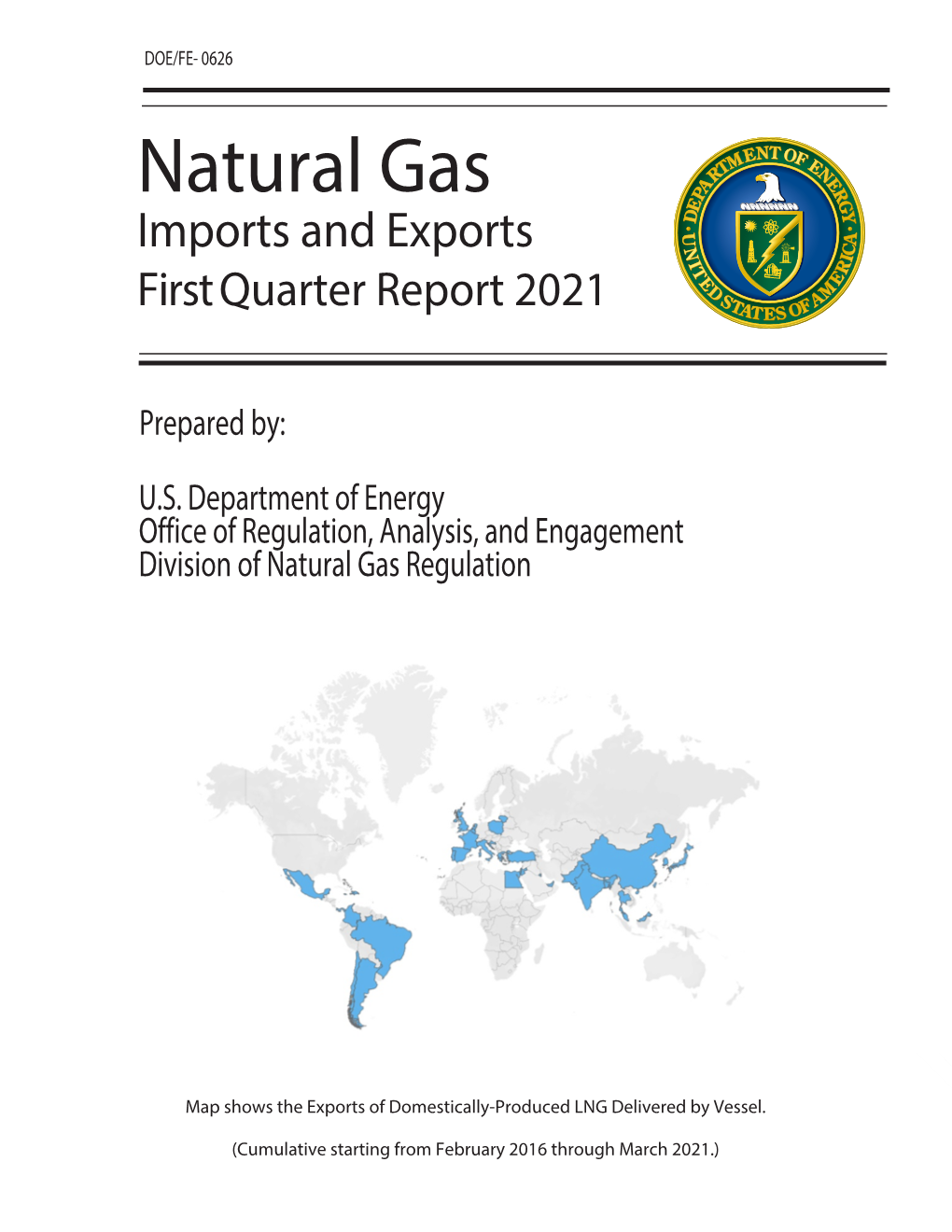 Natural Gas Imports and Exports First Quarter Report 2021