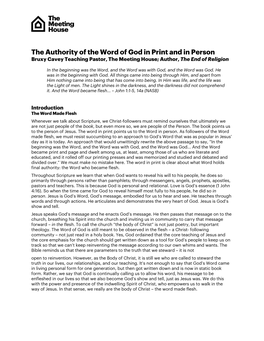 The Authority of the Word of God in Print and in Person Bruxy Cavey Teaching Pastor, the Meeting House; Author, the End of Religion