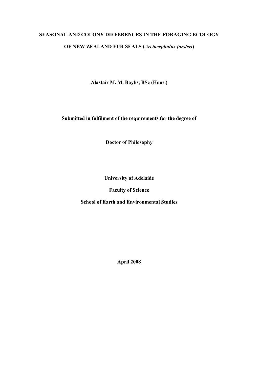 Seasonal and Colony Differences in the Foraging Ecology