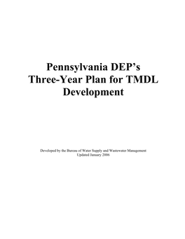 Pennsylvania DEP's Three-Year Plan for TMDL Development
