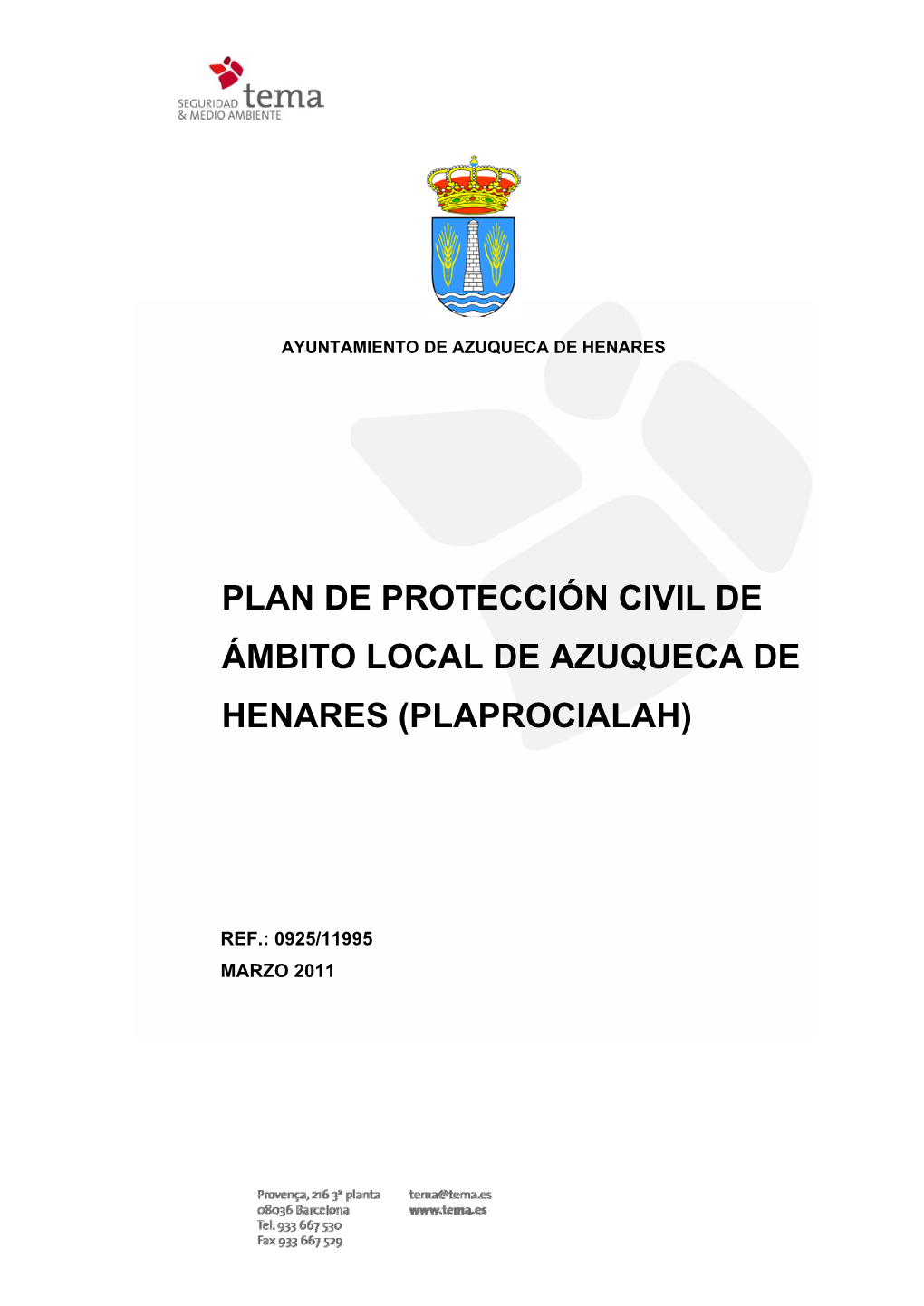 Plan De Protección Civil De Ámbito Local De Azuqueca De Henares (Plaprocialah)