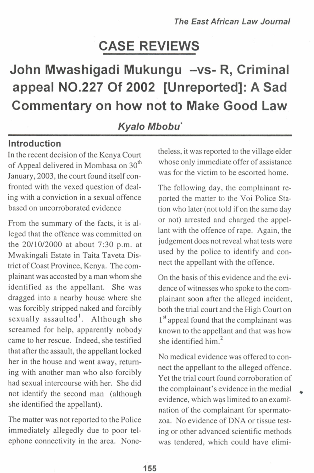 John Mwashigadi Mukungu -Vs- R, Criminal Appeal NO.227 of 2002 [Unreported]: a Sad Commentary on How Not to Make Good Law