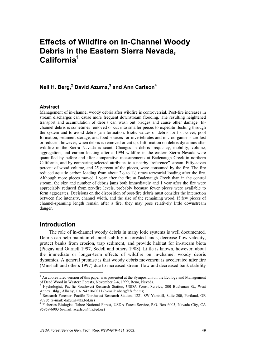 Effects of Wildfire on In-Channel Woody Debris in the Eastern Sierra Nevada, California1