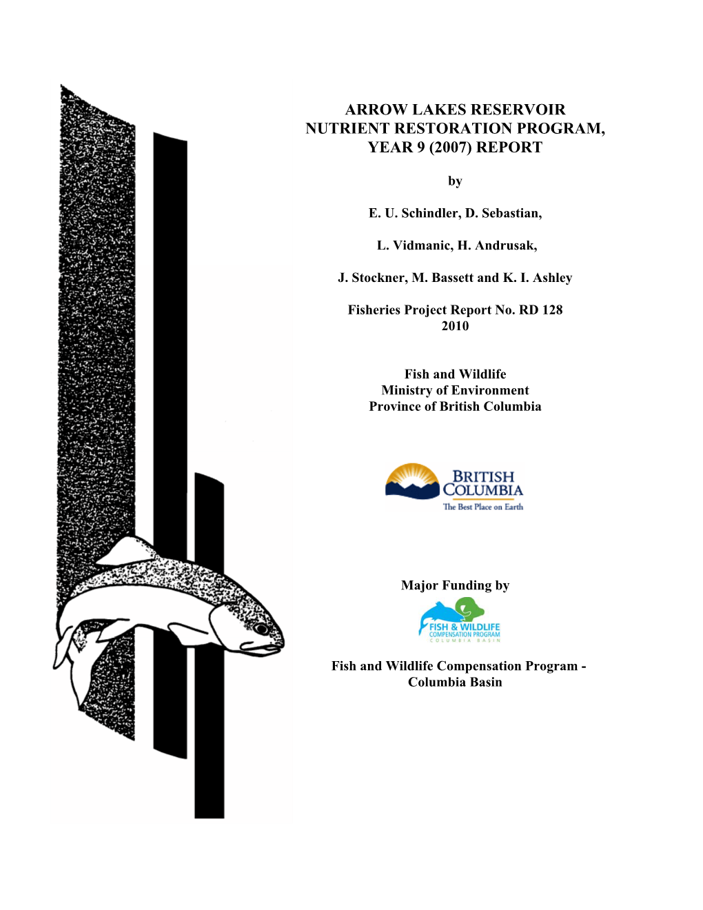 Arrow Lakes Reservoir Nutrient Restoration Program, Year 9 (2007) Report