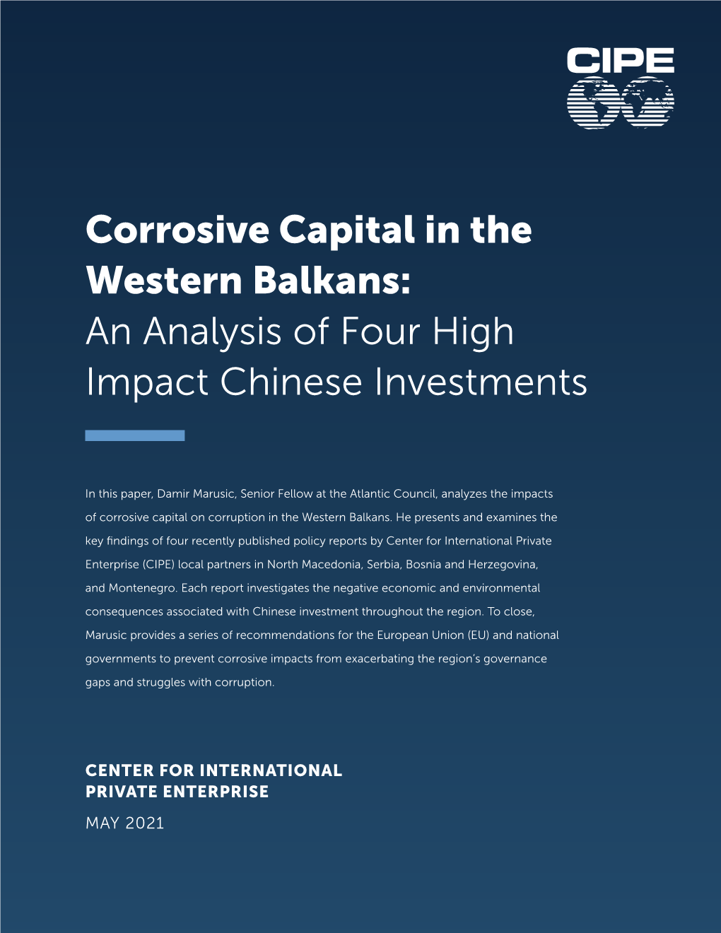 Corrosive Capital in the Western Balkans: an Analysis of Four High Impact Chinese Investments