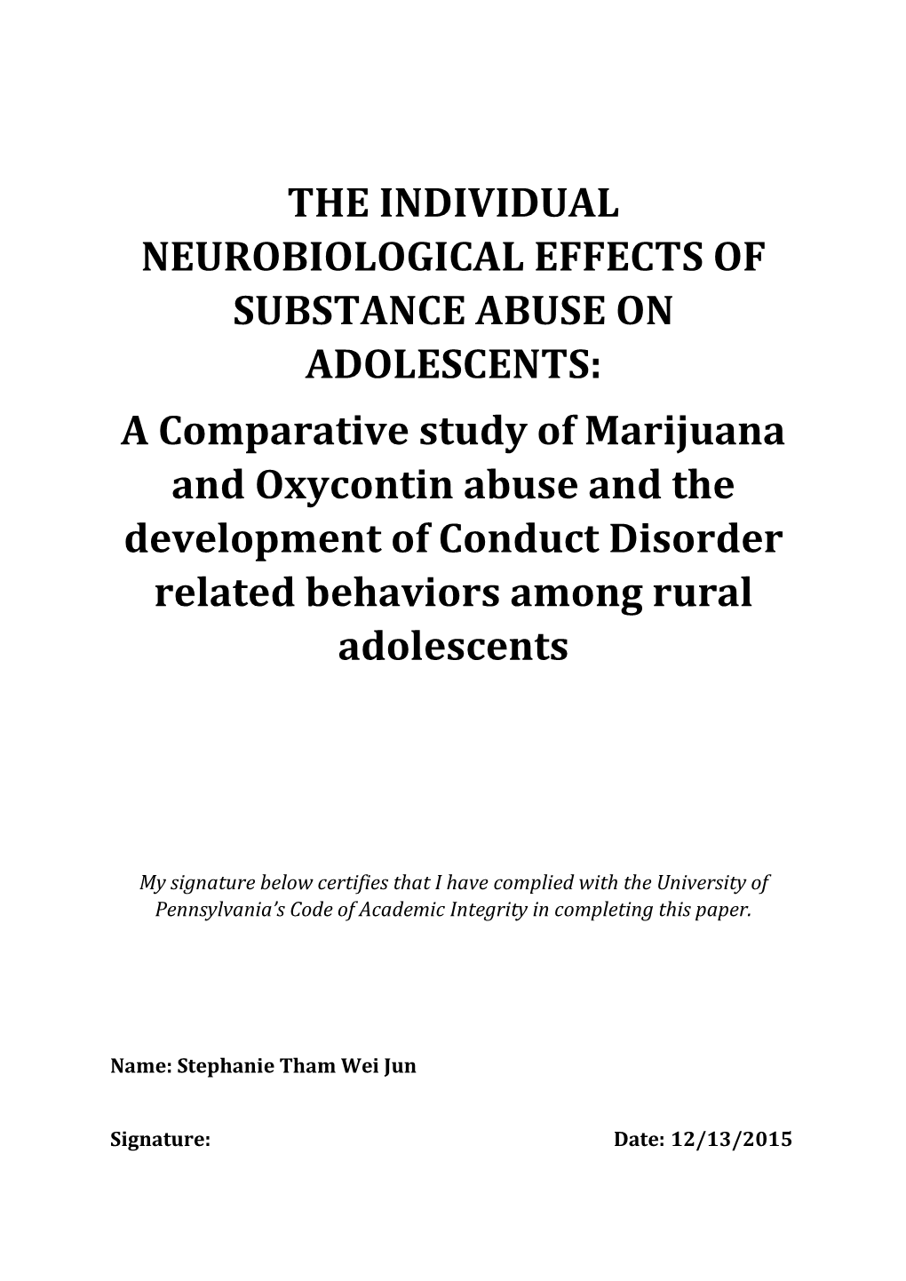 A Comparative Study of Marijuana and Oxycontin Abuse and the Development of Conduct Disorder Related Behaviors Among Rural Adolescents