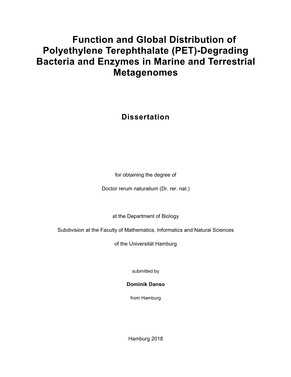 Function and Global Distribution of Polyethylene Terephthalate (PET)-Degrading Bacteria and Enzymes in Marine and Terrestrial Metagenomes