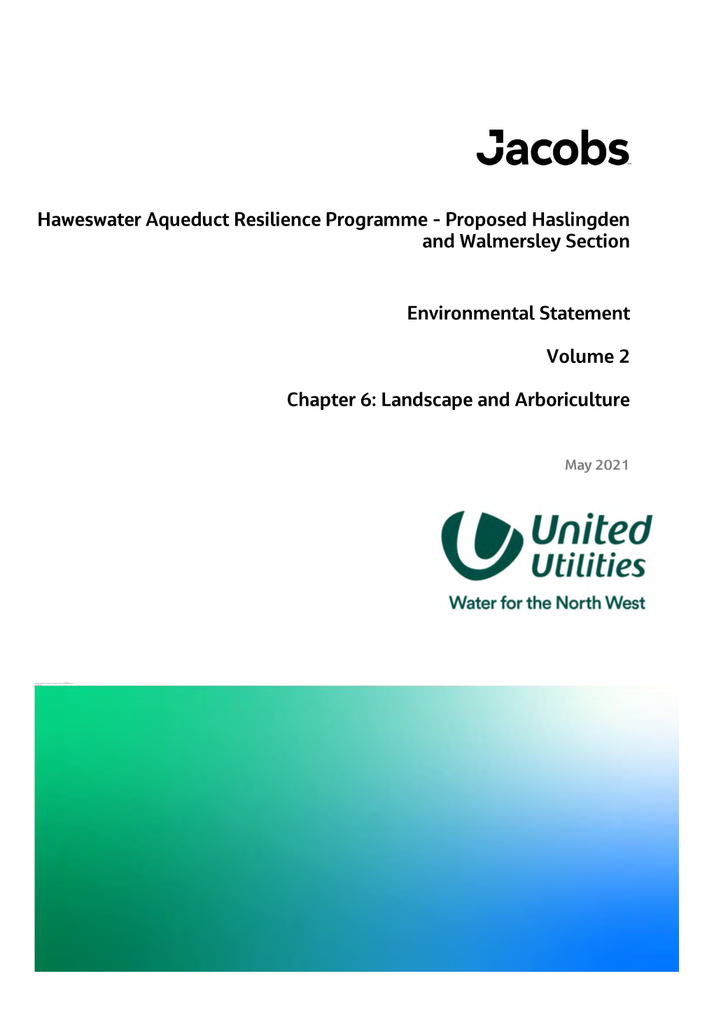 Haweswater Aqueduct Resilience Programme - Proposed Haslingden and Walmersley Section