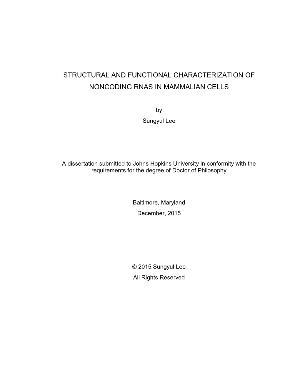 Structural and Functional Characterization of Noncoding Rnas in Mammalian Cells