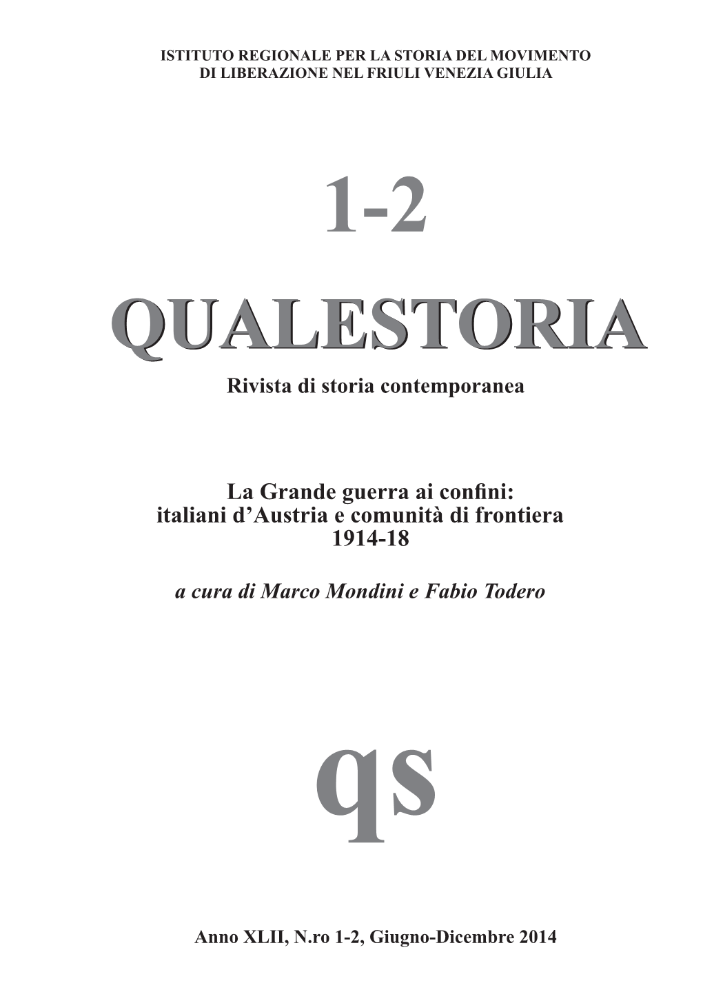 QUALESTORIA» 1-2 2014 Rivista Di Storia Contemporanea Periodico Semestrale