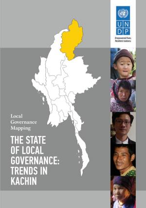 THE STATE of LOCAL GOVERNANCE: TRENDS in KACHIN Photo Credits