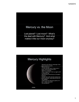 Mercury Vs. the Moon Mercury Highlights