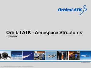 Orbital ATK - Aerospace Structures Overview