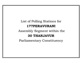 List of Polling Stations for 177PERAVURANI Assembly