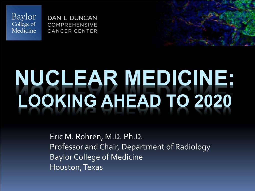 Nuclear Medicine: Looking Ahead to 2020