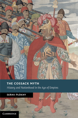 The Cossack Myth: History and Nationhood in the Age of Empires