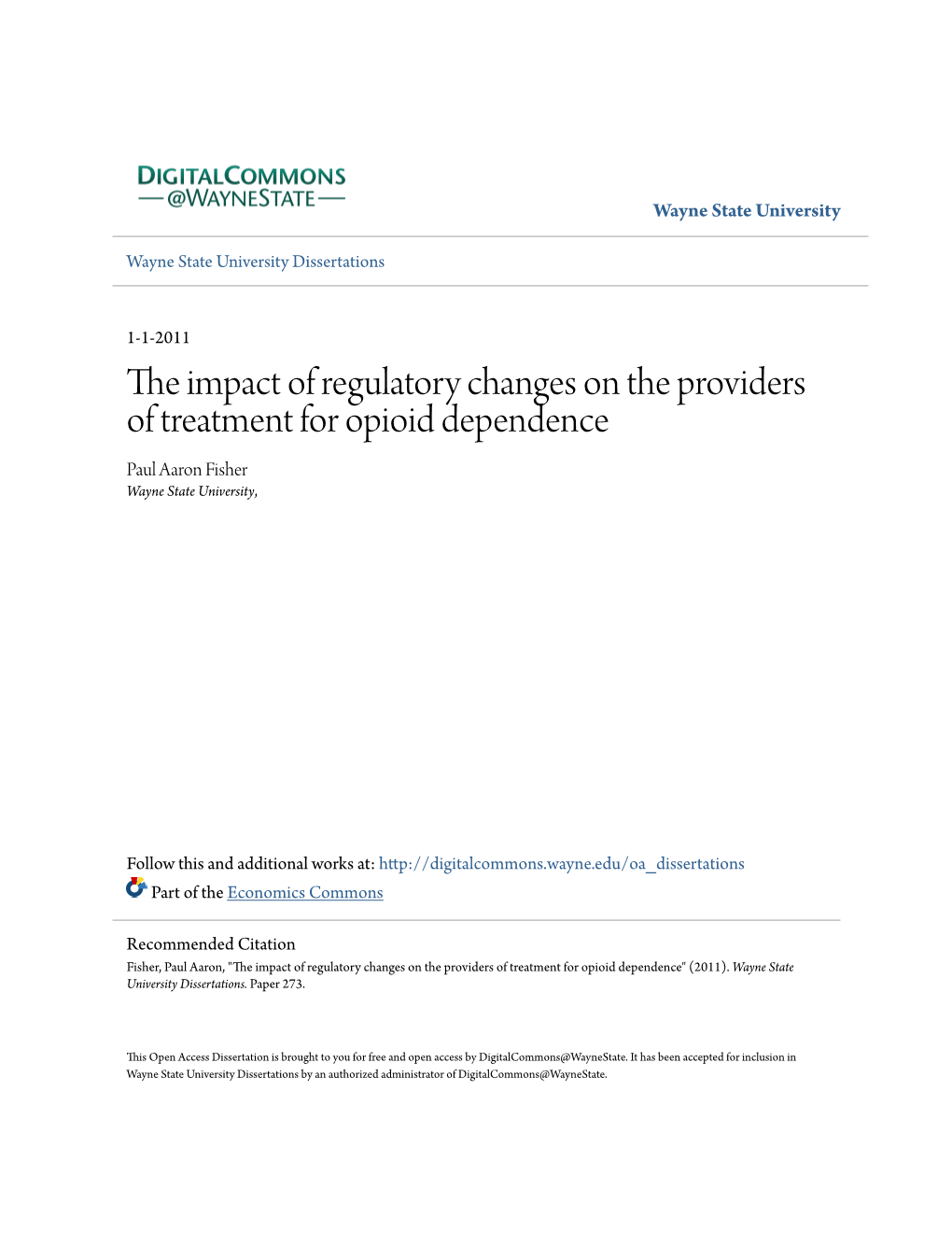 The Impact of Regulatory Changes on the Providers of Treatment for Opioid Dependence Paul Aaron Fisher Wayne State University