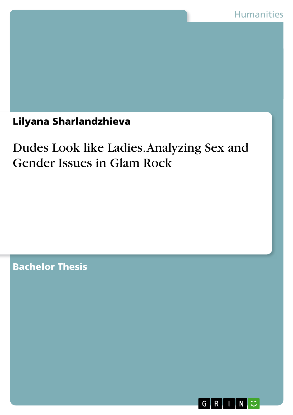 Dudes Look Like Ladies.Analyzing Sex and Gender Issues in Glam Rock