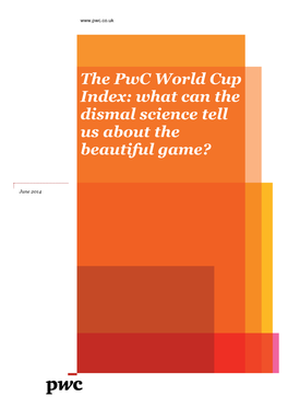 The Pwc World Cup Index: What Can the Dismal Science Tell Us About the Beautiful Game?