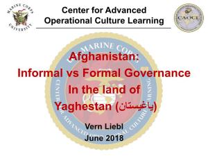Afghanistan: Informal Vs Formal Governance in the Land of (ياغيستان) Yaghestan